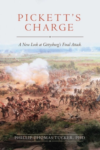 Książka Pickett's Charge: Revised and Updated: A New Look at Gettysburg's Final Attack 