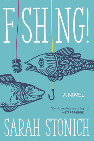 Book Fishing! Sarah Stonich