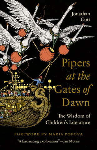 Książka Pipers at the Gates of Dawn: The Wisdom of Children's Literature 