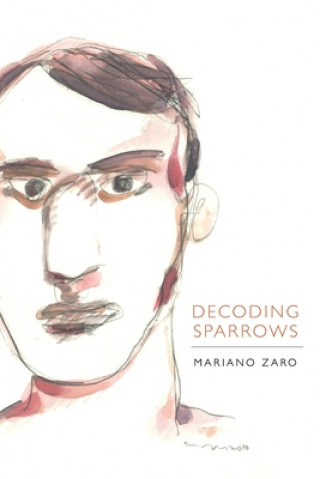 Knjiga Decoding Sparrows Mariano Zaro