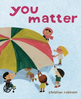 Книга You Matter Christian Robinson