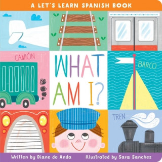 Kniha What Am I?: A Let's Learn Spanish Book Sara Sanchez