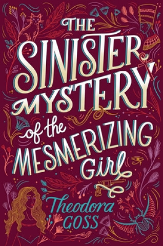 Könyv Sinister Mystery of the Mesmerizing Girl 