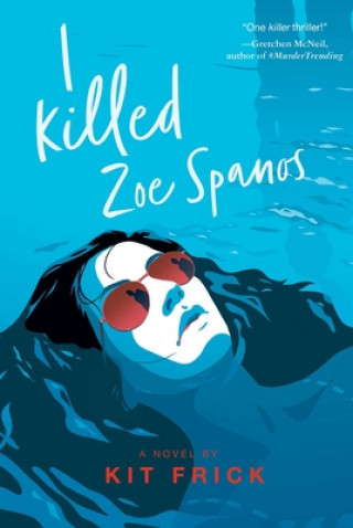 Book I Killed Zoe Spanos 