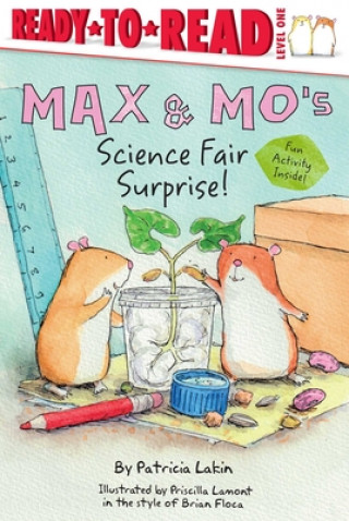 Kniha Max & Mo's Science Fair Surprise: Ready-To-Read Level 1 Priscilla Lamont