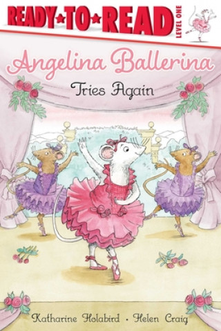 Книга Angelina Ballerina Tries Again: Ready-To-Read Level 1 Helen Craig