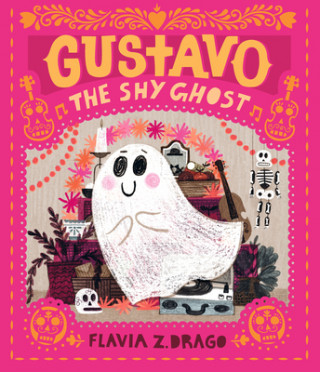 Kniha Gustavo, the Shy Ghost Flavia Z. Drago