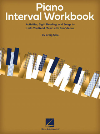 Carte Piano Interval Workbook: Activities, Sight Reading, and Songs to Help You Read Music with Confidence 