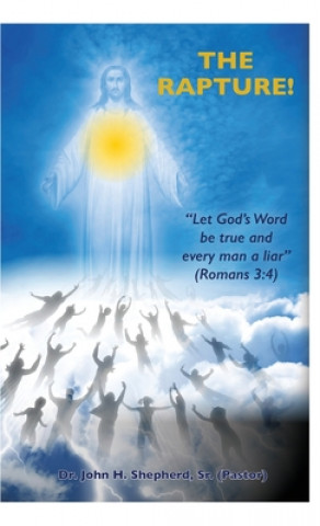 Knjiga Rapture! Shepherd  (pastor)  Sr.