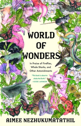 Carte World of Wonders: In Praise of Fireflies, Whale Sharks, and Other Astonishments 