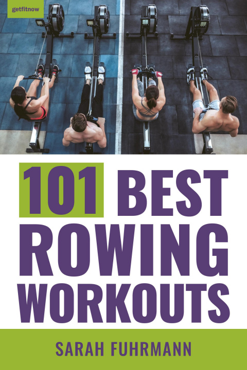 Könyv 101 Best Rowing Workouts 