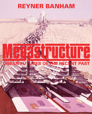Kniha Megastructure 