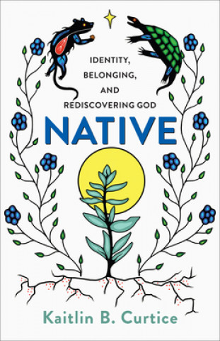 Kniha Native Kaitlin B. Curtice