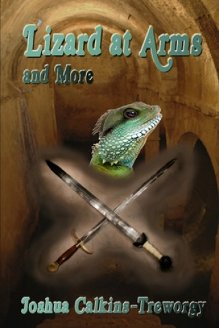 Книга Lizard at Arms: Tamalarian Tales 