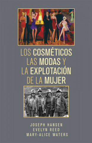 Livre Los Cosméticos, Las Modas Y La Explotación de la Mujer Evelyn Reed