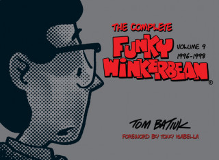 Kniha Complete Funky Winkerbean, Volume 9, 1996-1998 Tony Isabella