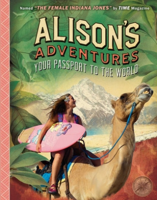 Książka Alison's Adventures: Your Passport to the World 