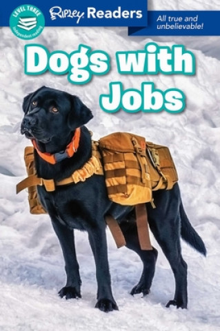 Kniha Ripley Readers: Dogs with Jobs 