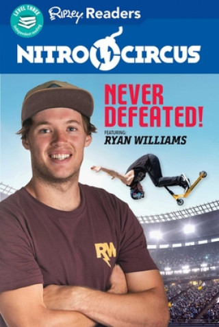 Kniha Nitro Circus Level 3: Never Defeated Ft. Ryan Williams 
