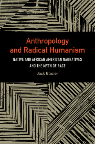 Könyv Anthropology and Radical Humanism 