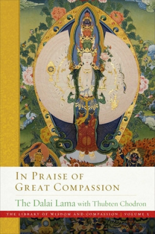 Kniha In Praise of Great Compassion Thubten Chodron