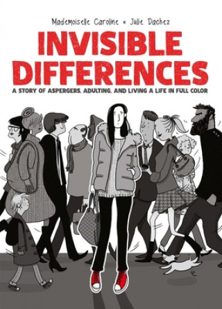 Książka Invisible Differences: A Story of Aspergers, Adulting, and Living a Life in Full Color 