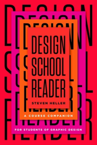 Könyv Design School Reader: A Course Companion for Students of Graphic Design 