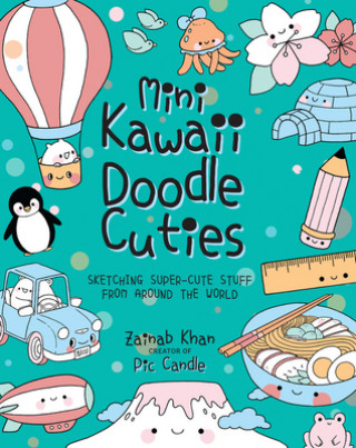 Книга Mini Kawaii Doodle Cuties Zainab Khan