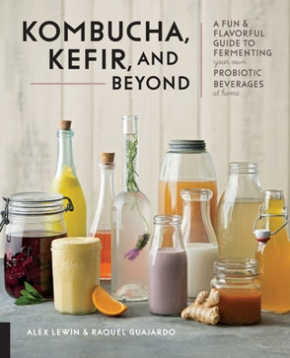 Βιβλίο Kombucha, Kefir, and Beyond Raquel Guajardo