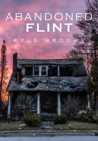 Knjiga Abandoned Flint Brooky