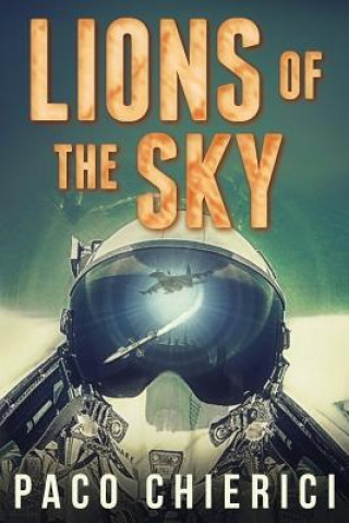Könyv Lions of the Sky: The Top Gun for the New Millennium 