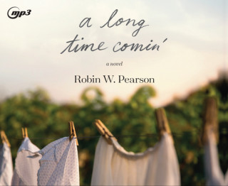 Digitalno A Long Time Comin' Robin W. Pearson