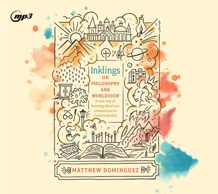 Digital Inklings on Philosophy and Worldview Matthew Dominguez
