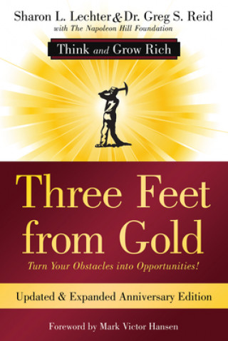 Knjiga Three Feet from Gold: Turn Your Obstacles Into Opportunities! (Think and Grow Rich) Greg Reid