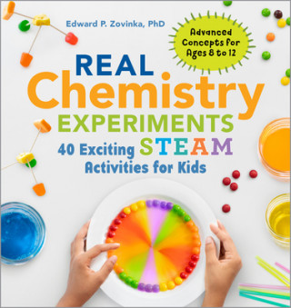 Carte Real Chemistry Experiments: 40 Exciting Steam Activities for Kids 