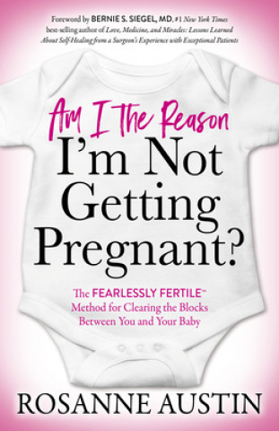 Könyv Am I the Reason I'm Not Getting Pregnant? 