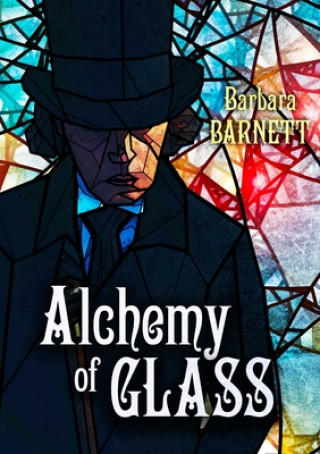 Kniha Alchemy of Glass: Volume 2 
