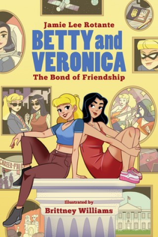 Kniha Betty & Veronica: The Bond Of Friendship Brittney Williams