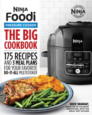 Könyv The Official Big Ninja Foodi Pressure Cooker Cookbook: 175 Recipes and 3 Meal Plans for Your Favorite Do-It-All Multicooker 