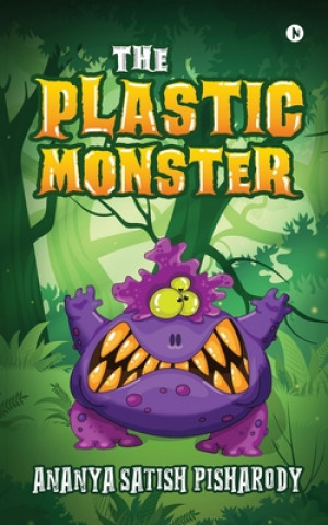 Knjiga Plastic Monster Ananya Satish Pisharody
