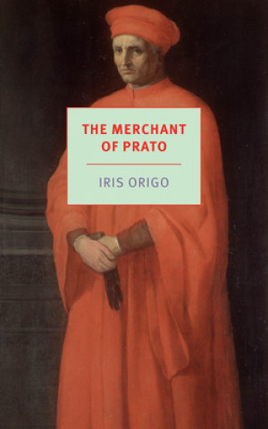 Könyv The Merchant of Prato: Francesco Di Marco Datini, 1335-1410 