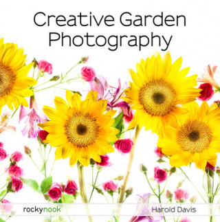 Kniha Creative Garden Photography 