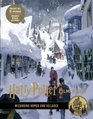 Könyv Harry Potter: Film Vault: Volume 10: Wizarding Homes and Villages 