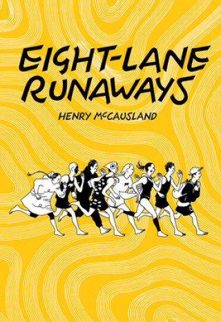 Kniha Eight-lane Runaways 