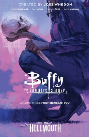 Kniha Buffy the Vampire Slayer Vol. 3 