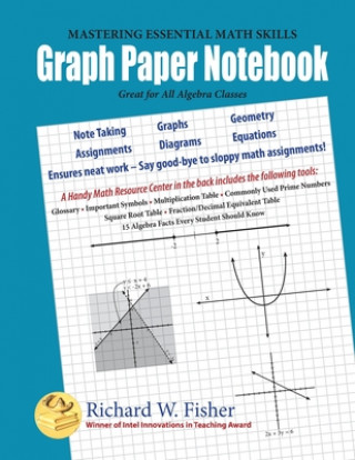 Book Graph Paper Notebook - Algebra Richard W. Fisher