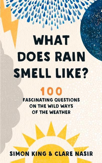 Könyv What Does Rain Smell Like? Simon King