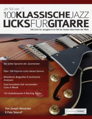 Carte 100 Klassische Jazz Licks fu&#776;r Gitarre Tim Pettingale