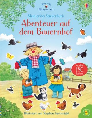 Kniha Nina und Jan - Mein erstes Stickerbuch: Abenteuer auf dem Bauernhof Stephen Cartwright