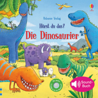 Kniha Hörst du das? Die Dinosaurier Lee Wildish